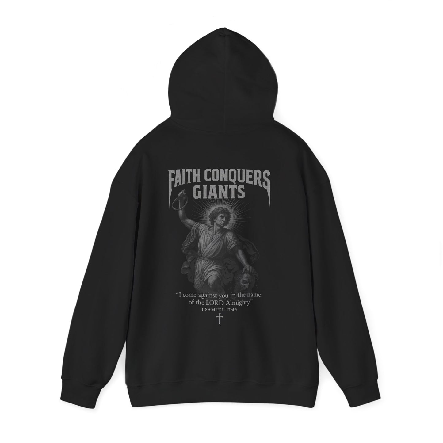 Hooded Sweatshirt - David vs Goliath, faith conquers giants